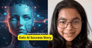 Delv Ai Success Story: 16 साल की लड़की ने खड़ी कर दी 100 करोड़ की AI कंपनी, सभी हुए हैरान!